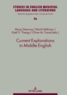 Current Explorations in Middle English : Selected papers from the 10th International Conference on Middle English (ICOME), University of Stavanger, Norway, 2017 - eBook