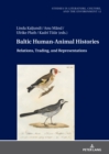 Baltic Human-Animal Histories : Relations, Trading, and Representations - eBook