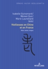 Vieillesses en Chine et en France : Mots, textes, images - eBook