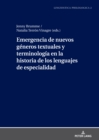 Emergencia de Nuevos G?neros Textuales Y Terminolog?a En La Historia de Los Lenguajes de Especialidad - Book