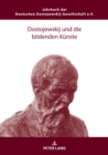 Dostojewskij Und Die Bildenden Kuenste - Book