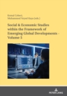 Social & Economic Studies within the Framework of Emerging Global Developments - Volume 5 - Book