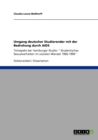 Umgang deutscher Studierender mit der Bedrohung durch AIDS : Teilaspekt der Hamburger Studie: " Studentisches Sexualverhalten im sozialen Wandel 1966-1996" - Book