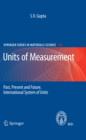 Units of Measurement : Past, Present and Future. International System of Units - eBook