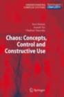 Chaos: Concepts, Control and Constructive Use - eBook