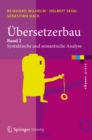 Ubersetzerbau : Band 2: Syntaktische und semantische Analyse - eBook