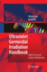 Ultraviolet Germicidal Irradiation Handbook : UVGI for Air and Surface Disinfection - eBook