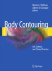 Body Contouring : Art, Science, and Clinical Practice - eBook
