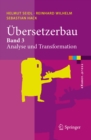 Ubersetzerbau : Band 3: Analyse und Transformation - eBook