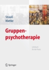 Gruppenpsychotherapie : Lehrbuch fur die Praxis - eBook