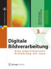 Digitale Bildverarbeitung : Eine algorithmische Einfuhrung mit Java - eBook