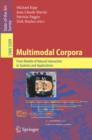 Multimodal Corpora : From Models of Natural Interaction to Systems and Applications - eBook