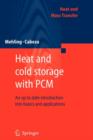 Heat and cold storage with PCM : An up to date introduction into basics and applications - Book