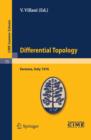 Differential Topology : Lectures given at a Summer School of the Centro Internazionale Matematico Estivo (C.I.M.E.) held in Varenna (Como), Italy, August 25 - September 4, 1976 - eBook