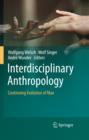 Interdisciplinary Anthropology : Continuing Evolution of Man - eBook