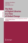 The Role of Digital Libraries in a Time of Global Change : 12th International Conference on Asia-Pacific Digital Libraries, ICADL 2010, Gold Coast, Australia, June 21-25, 2010, Proceedings - eBook