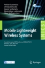 Mobile Lightweight Wireless Systems : Second International ICST Conference, Mobilight 2010, May 10-12, 2010, Barcelona, Spain, Revised Selected Papers - eBook