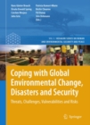 Coping with Global Environmental Change, Disasters and Security : Threats, Challenges, Vulnerabilities and Risks - eBook