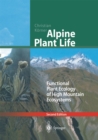 Alpine Plant Life : Functional Plant Ecology of High Mountain Ecosystems - eBook