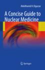 A Concise Guide to Nuclear Medicine - eBook