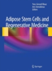 Adipose Stem Cells and Regenerative Medicine - Book