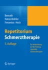 Repetitorium Schmerztherapie : Zur Vorbereitung auf die Prufung "Spezielle Schmerztherapie" - eBook
