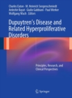 Dupuytren's Disease and Related Hyperproliferative Disorders : Principles, Research, and Clinical Perspectives - eBook