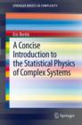 A Concise Introduction to the Statistical Physics of Complex Systems - eBook