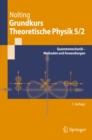Grundkurs Theoretische Physik 5/2 : Quantenmechanik - Methoden und Anwendungen - eBook