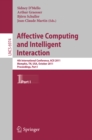 Affective Computing and Intelligent Interaction : Fourth International Conference, ACII 2011, Memphis, TN, USA, October 9-12, 2011, Proceedings, Part I - eBook
