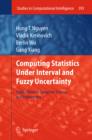 Computing Statistics under Interval and Fuzzy Uncertainty : Applications to Computer Science and Engineering - eBook