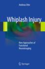Whiplash Injury : New Approaches of Functional Neuroimaging - eBook