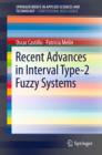 Recent Advances in Interval Type-2 Fuzzy Systems - eBook