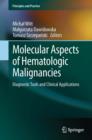 Molecular Aspects of Hematologic Malignancies : Diagnostic Tools and Clinical Applications - eBook