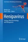 Henipavirus : Ecology, Molecular Virology, and Pathogenesis - eBook