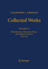 Vladimir I. Arnold - Collected Works : Hydrodynamics, Bifurcation Theory, and Algebraic Geometry 1965-1972 - eBook