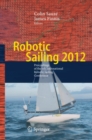 Robotic Sailing 2012 : Proceedings of the 5th International Robotic Sailing Conference - eBook