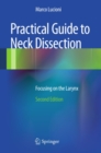 Practical Guide to Neck Dissection : Focusing on the Larynx - eBook