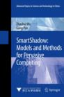 SmartShadow: Models and Methods for Pervasive Computing - eBook