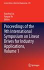 Proceedings of the 9th International Symposium on Linear Drives for Industry Applications, Volume 1 - Book