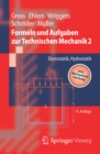 Formeln und Aufgaben zur Technischen Mechanik 2 : Elastostatik, Hydrostatik - eBook