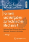 Formeln und Aufgaben zur Technischen Mechanik 4 : Hydromechanik, Elemente der Hoheren Mechanik, Numerische Methoden - eBook