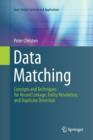 Data Matching : Concepts and Techniques for Record Linkage, Entity Resolution, and Duplicate Detection - Book