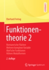 Funktionentheorie 2 : Riemann'sche Flachen  Mehrere komplexe Variable  Abel'sche Funktionen  Hohere Modulformen - eBook