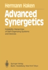 Advanced Synergetics : Instability Hierarchies of Self-Organizing Systems and Devices - eBook