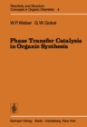 Phase Transfer Catalysis in Organic Synthesis - eBook