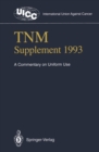 TNM Supplement 1993 : A Commentary on Uniform Use - eBook
