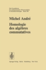 Homologie des algebres commutatives - eBook