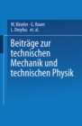 Beitrage zur Technischen Mechanik und Technischen Physik : August Foppl zum Siebzigsten Geburtstag am 25. Januar 1924 - eBook