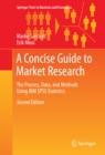 A Concise Guide to Market Research : The Process, Data, and Methods Using IBM SPSS Statistics - eBook